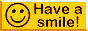 Have a smile!